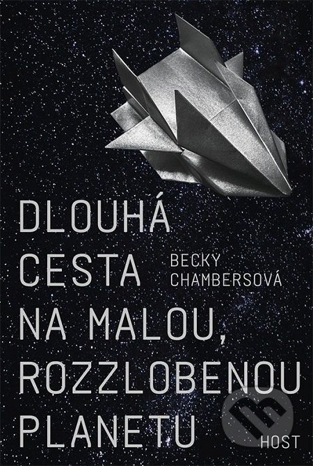 Dlouhá cesta na malou, rozzlobenou planetu - Becky Chambers