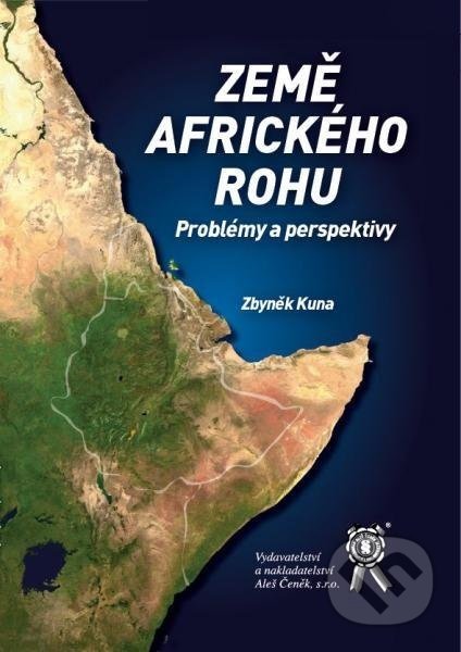 Země Afrického rohu - Zbyněk Kuna