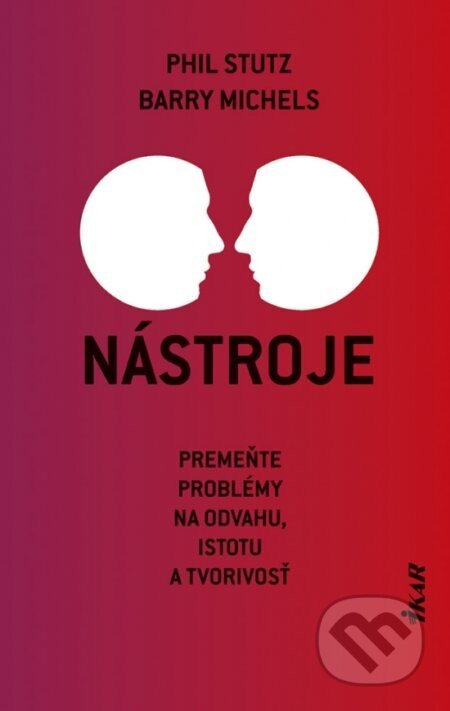 Nástroje - Phil Stutz, Barry Michels