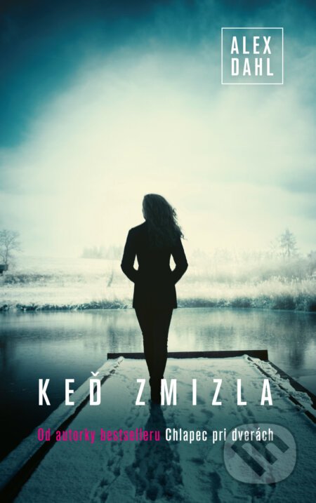 Keď zmizla - Alex Dahl