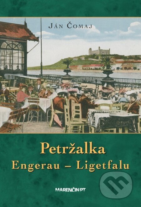 Petržalka – Engerau – Ligetfalu - Ján Čomaj