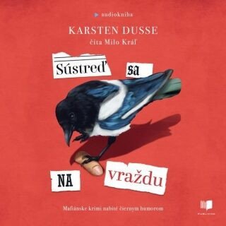 Sústreď sa na vraždu - Karsten Dusse - audiokniha