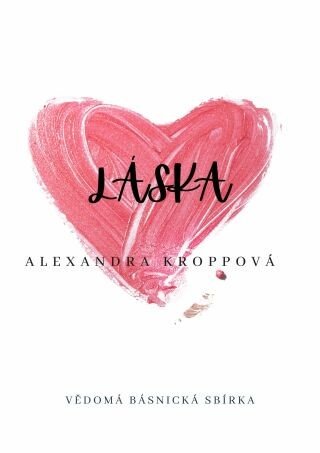 Láska - Alexandra Kroppová - e-kniha