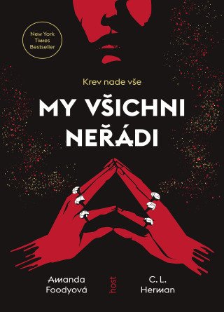 My všichni neřádi - Amanda Foodyová, C. L. Herman - e-kniha