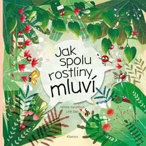 Jak spolu rostliny mluví - Helena Haraštová, Dao Linh