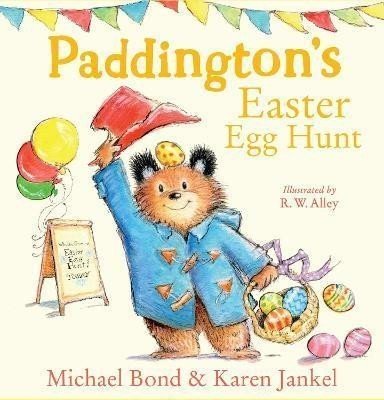 Paddington's Easter Egg Hunt - Michael Bond