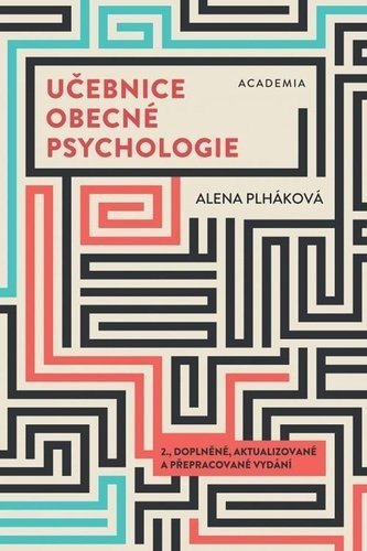 Učebnice obecné psychologie - Alena Plháková