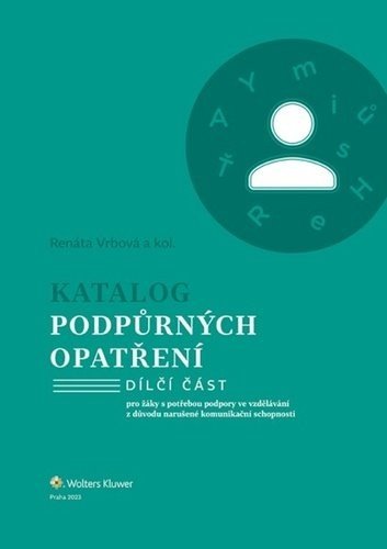 Katalog podpůrných opatření Narušené komunikační schopnosti - Renáta Vrbová