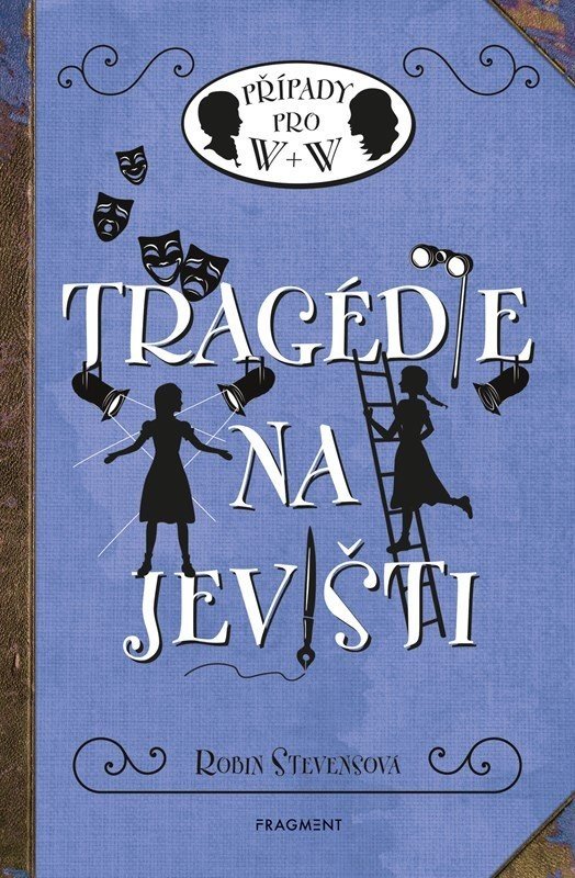 Tragédie na jevišti - Robin Stevens