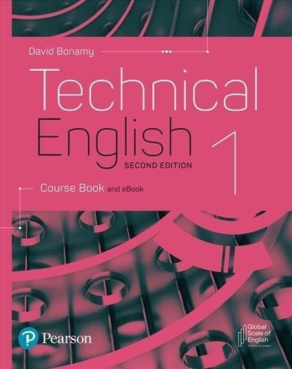 Technical English 1 Course Book and eBook, 2nd Edition - David Bonamy