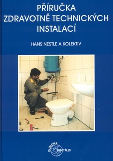 Příručka zdravotně technických instalací - Hans Nestle