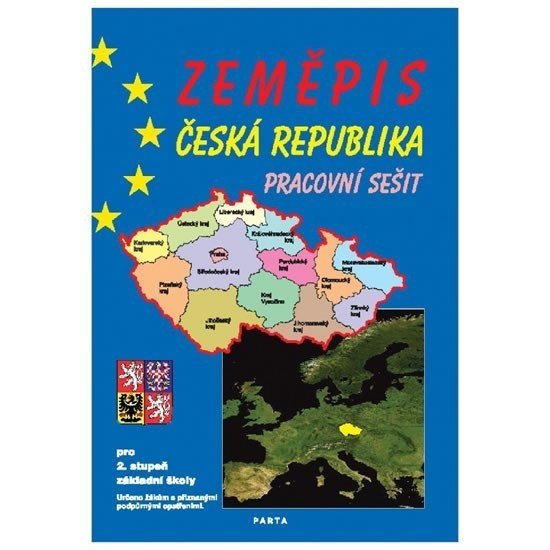 Zeměpis – Česká republika, pracovní sešit pro 2. stupeň ZŠ a ZŠ praktické - František Kortus