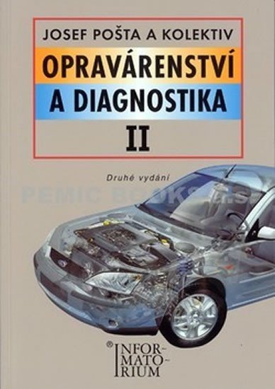 Opravárenství a diagnostika II - Josef Pošta