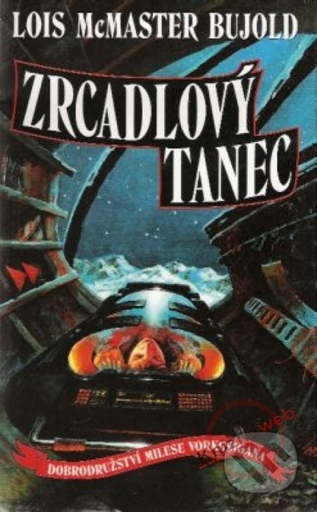 Zrcadlový tanec - Lois McMaster Bujold