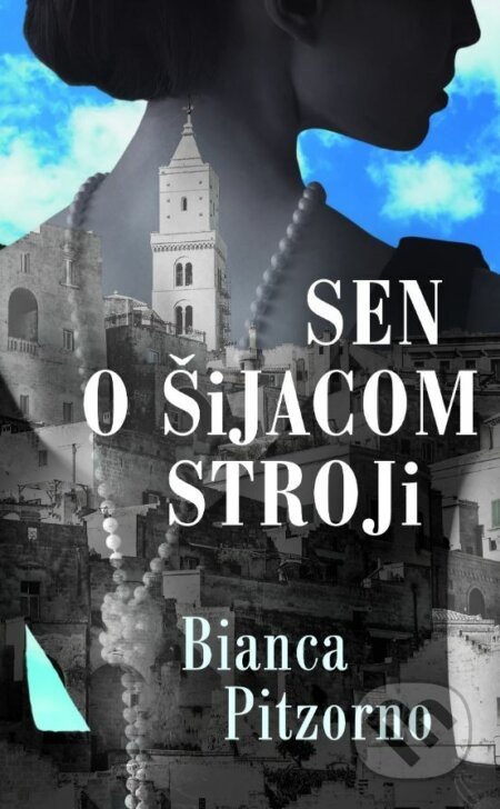 Sen o šijacom stroji - Bianca Pitzorno