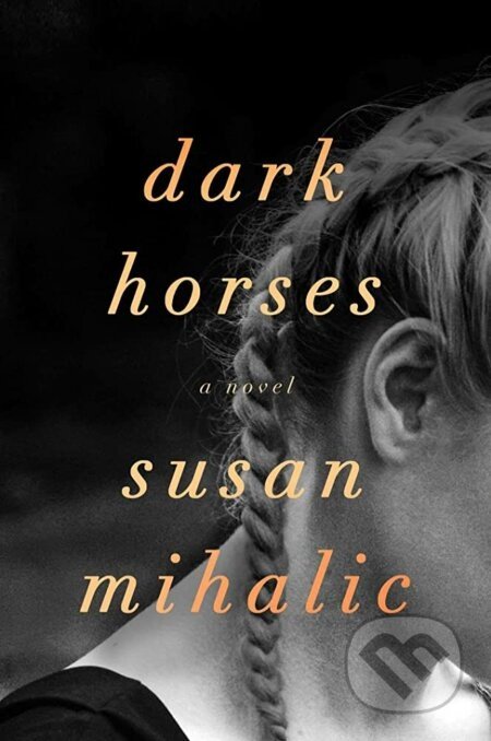 Dark Horses - Susan Mihalic