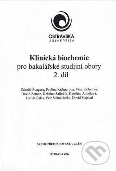 Klinická biochemie pro bakalářské studijní obory 2. díl - Zdeněk Švagera