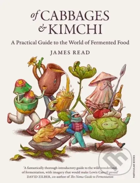 Of Cabbages and Kimchi - James Read