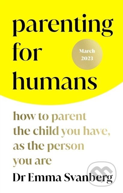 Parenting for Humans - Emma Svanberg