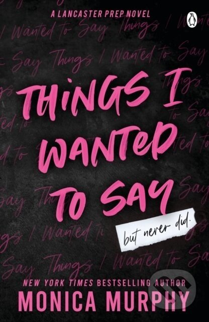 Things I Wanted To Say - Monica Murphy