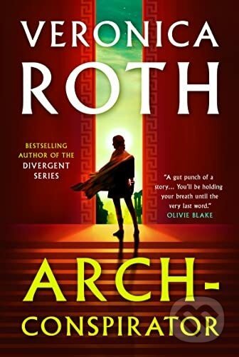 Arch-Conspirator - Veronica Roth