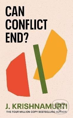 Can Conflict End? - Jiddu Krishnamurti