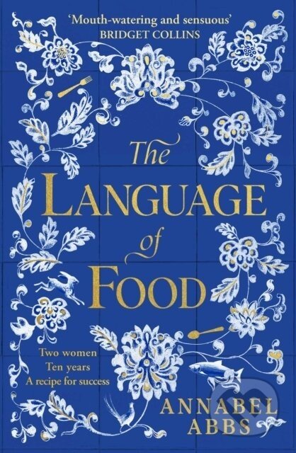 The Language of Food - Annabel Abbs