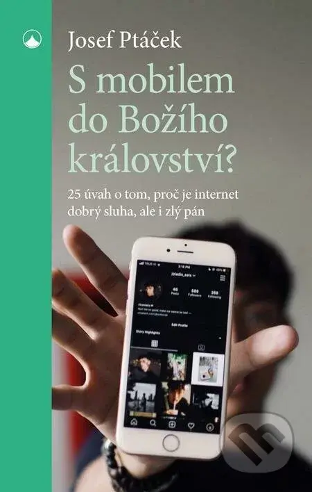 S mobilem do Božího království? - Josef Ptáček