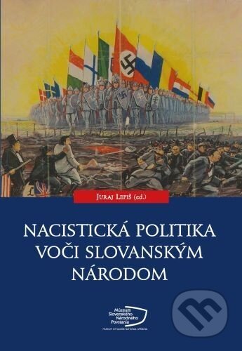 Nacistická politika voči slovanským národom - Juraj Lepiš