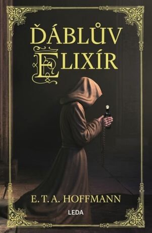 Ďáblův elixír (Defekt) - Ernst Theodor Amadeus Hoffmann