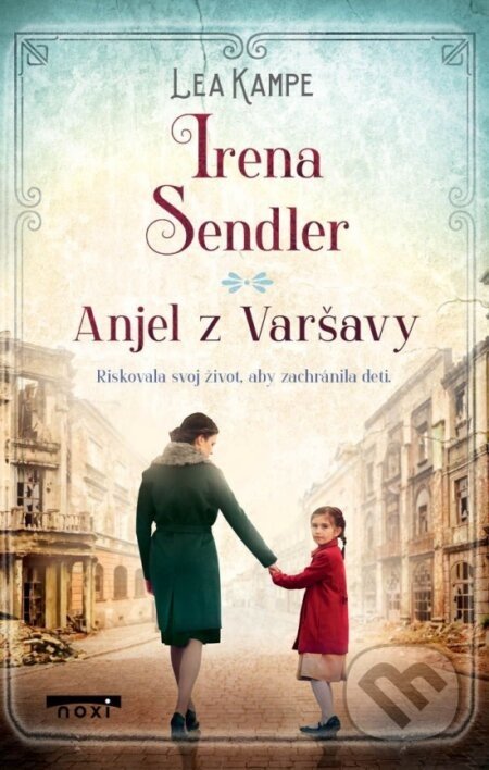 Irena Sendler: Anjel z Varšavy - Lea Kampe
