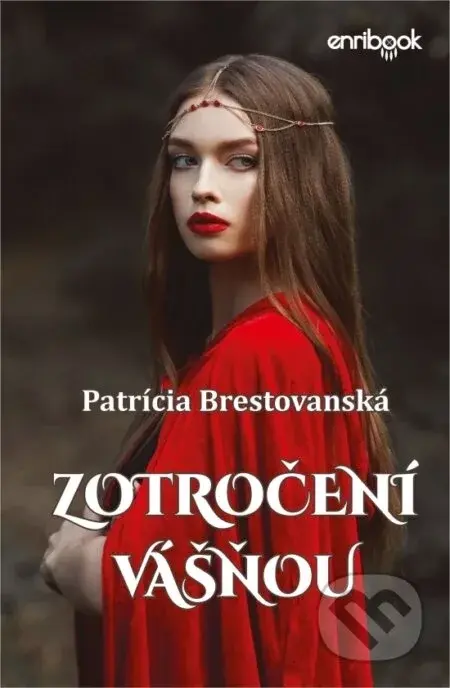 Zotročení vášňou - Patrícia Brestovanská