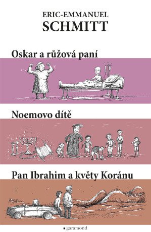 Oskar a Růžová paní, pan Ibrahim a květy koránu, Noemovo dítě - Eric-Emmanuel Schmitt - e-kniha