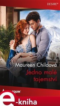 Jedno malé tajemství - Maureen Childová