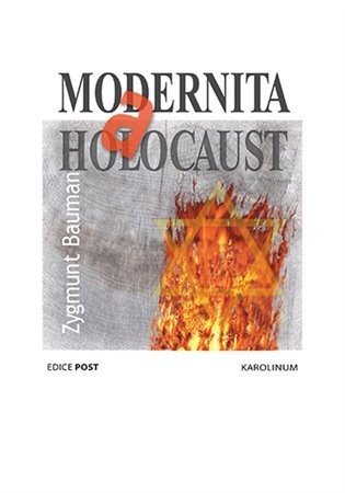 Modernita a holocaust - Zygmunt Bauman