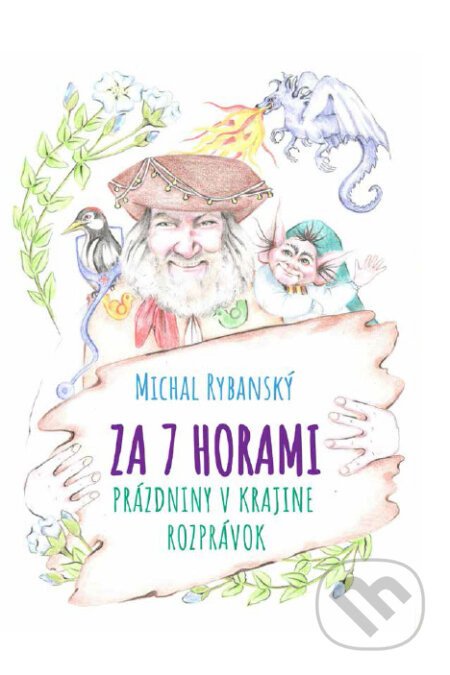 Za 7 horami - Michal Rybanský