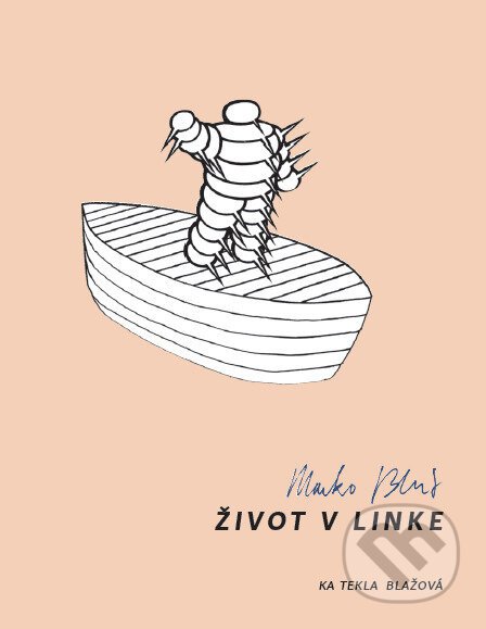 Marko Blažo. Život v linke - Ka Tekla Blažová