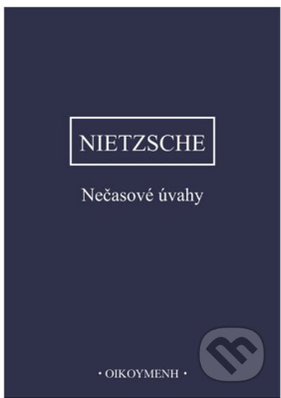 Nečasové úvahy - Friedrich Nietzsche