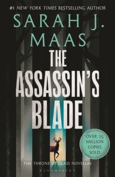 The Assassin's Blade: The Throne of Glass Prequel Novellas - Sarah Janet Maas