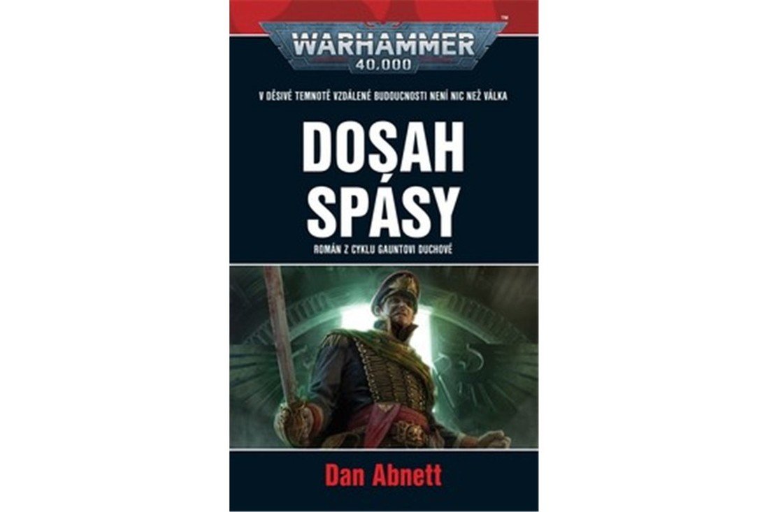 Warhammer 40.000 - Dosah spásy - Dan Abnett