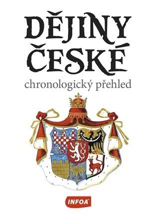 Dějiny české - chronologický přehled - Jaroslav Vít