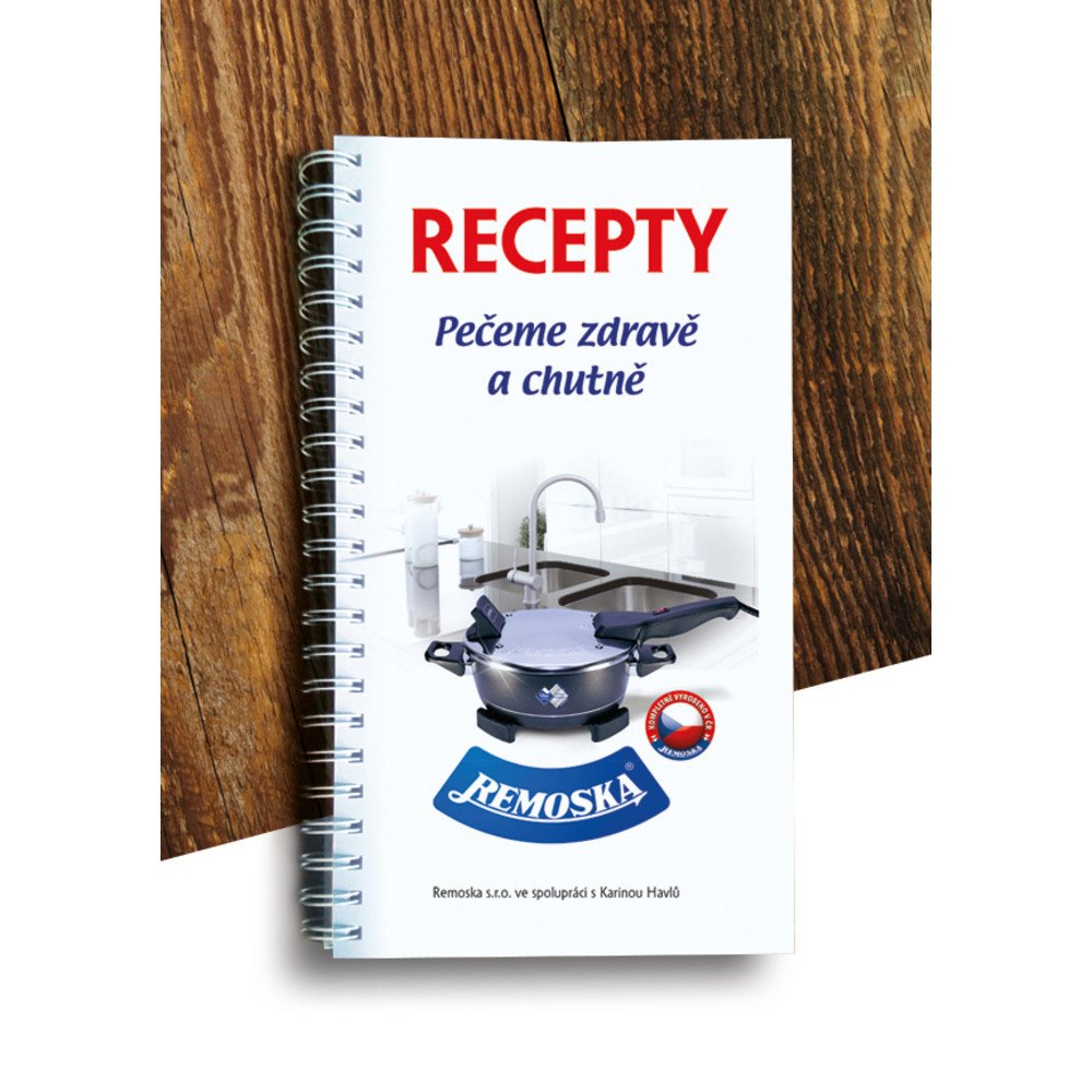 RECEPTY PEČEME ZDRAVĚ A CHUTNĚ REMOSKA