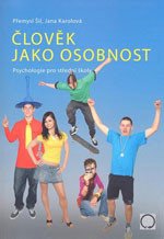 Člověk jako osobnost - Šil P.,Karlová J.