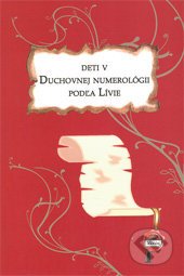 Deti v duchovnej numerológii podľa Lívie - Lívia Royale, s.r.o