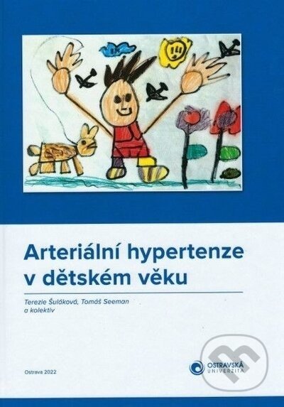 Arteriální hypertenze v dětském věku - Terezie Šuláková, Tomáš Seeman