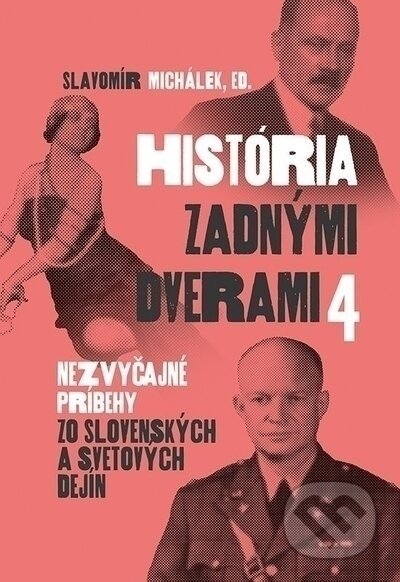 História zadnými dverami 4 - Slavomír Michálek