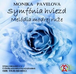 Symfónia hviezd – melódia modrej ruže - Monika Pavelová - e-kniha