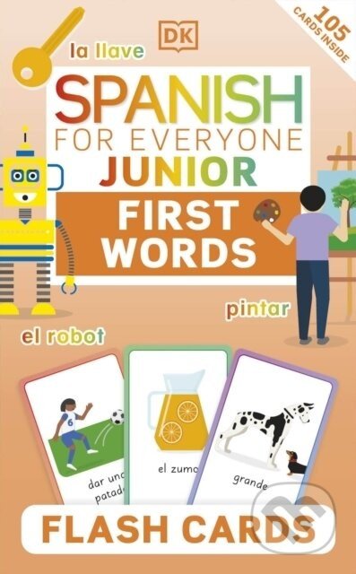 Spanish for Everyone Junior: First Words Flash Cards - Dorling Kindersley