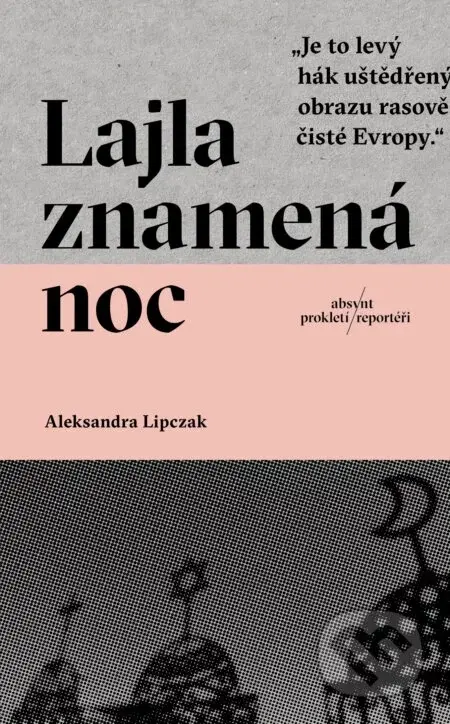 Lajla znamená noc - Aleksandra Lipczak