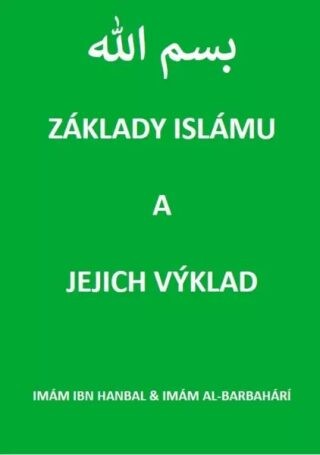 Základy islámu a jejich výklad - Hanbal Imám ibn